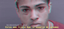 las-desventuras-de-jesus:    XXXTENTACION - The remedy for a