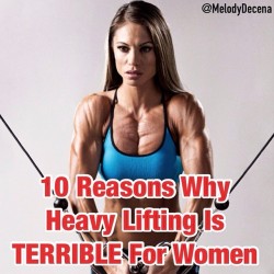 muffintop-less:  Everyone knows that lifting makes women big,