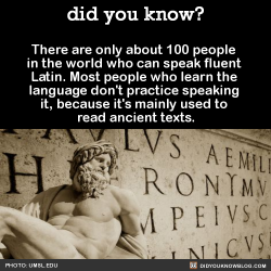 did-you-kno:  There are only about 100 people  in the world who