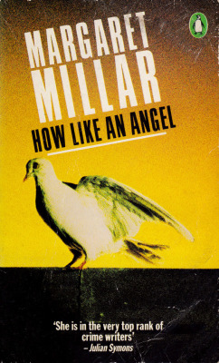 How Like An Angel, by Margaret Millar (Penguin, 1985).From Ebay.