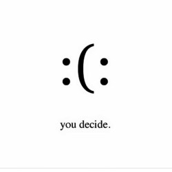 jesuisledown:  It’s simple. Happiness is a choice :) #decide