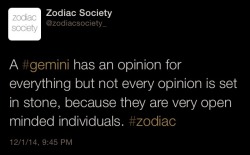zodiacsociety:  Gemini zodiac facts Gemini has an opinion for