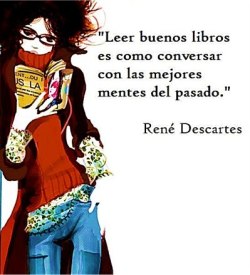 melarepampinfla:  Leer Buenos Libros. @Descartes 