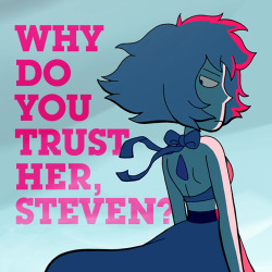 blooniverse: cartoonnetwork:  What makes a trustworthy gem? 