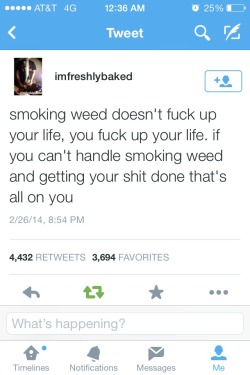 foreverandlove:  This is basically the best argument. Pro-weed