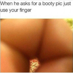 pandabearjayy:  Nah but then they be like “spread them cheeks