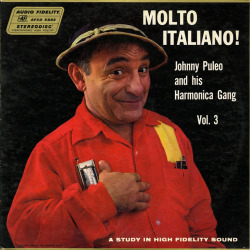Johnny Puleo and his Harmonica Gang Vol.3 - Molto Italiano! (1958)