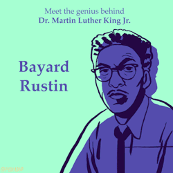 pollyguo:  foxadhd:  Meet Bayard Rustin  ‘Mr. Randolph [who