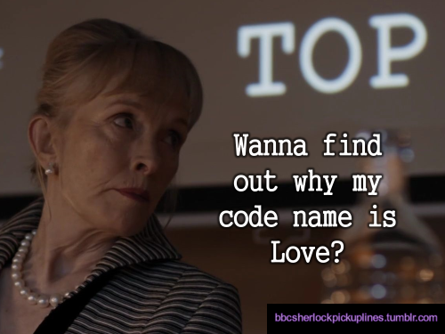 “Wanna find out why my code name is Love?”