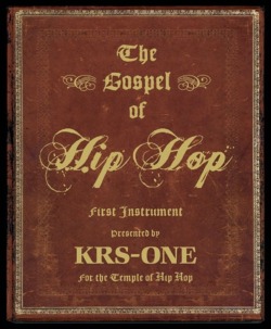 underground-hiphop:  The Gospel of Hp Hop, First Instrument presented