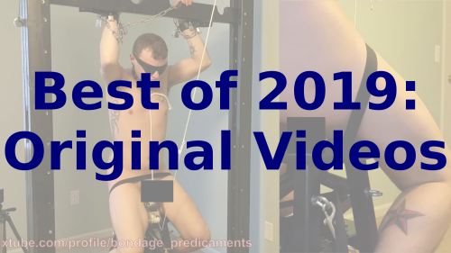 Bondage Predicaments Best of 2019: Original VideosContinuing