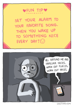 owlturdcomix:  Starting the day off right. 