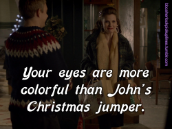 â€œYour eyes are more colorful than Johnâ€™s Christmas