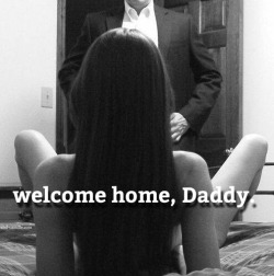 usemycuntdaddy:  I want to be waiting for you when you get home,