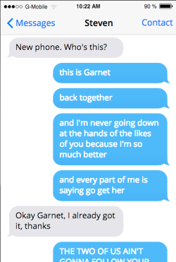 Garnet’s voicemail: ♫♫ Can’t get to the pho-o-o-o-one ♫♫