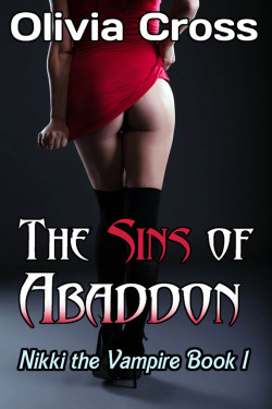 painiscandy:  FREE: THE SINS OF ABADDON (18 ) A few months ago I wrote an erotic, vampire novel titled “The Sins of Abaddon” the Adventures of Nikki The Vampire Book 1. I’ve since unpublished the book but if anyone wants to read it for free… here