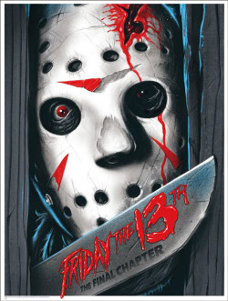 thepostermovement:  Friday The 13th The Final Chapter by Gary