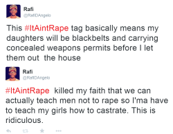 youngblackandvegan:  rafi-dangelo:  Some of the #ItAintRape highlights