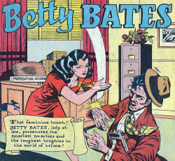 superdames: “That feminine touch!” —Betty Bates in Hit
