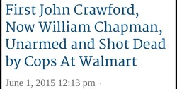 darvinasafo:  William Chapman was unarmed and only 18.