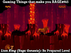 gaming-things-that-make-you-rage:  Gaming Things that make you RAGE #465 The Lion King (Sega Genesis): Be Prepared Level submitted by: lavender-and-creme  And this is where my controller-throwing habit began.