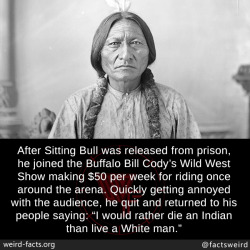 mindblowingfactz:  After Sitting Bull was released from prison,