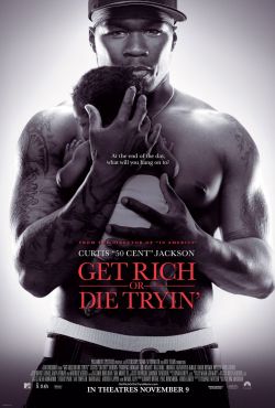 BACK IN THE DAY |11/9/05| The movie, Get Rich or Die Tryin’,