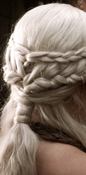 joel-miller:Daenerys Targaryen & her braids