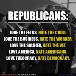 lollipopcrumbs:  Republicans are anti-everything, except war.