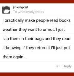 whatlovelybooks:  @jinxingcat omg! Has anyone gotten annoyed