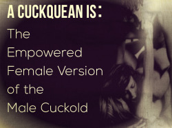queancake:  Defining Cuckqueaning for Me