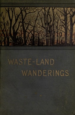 clavicle-moundshroud:Charles C. Abbott, Waste-land Wanderings