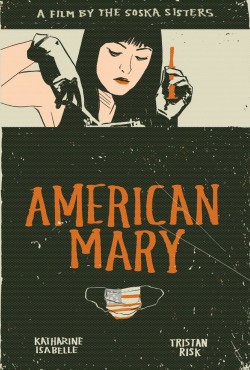 ladycthulha:American Mary Movie Poster by Kristen Miller http://vmsmithillustration.tumblr.com