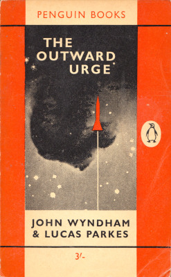 The Outward Urge, by John Wyndham & Lucas Parkes (Penguin,