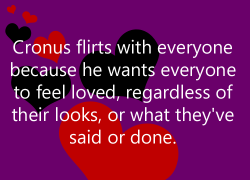 spoiledbard: homestuckfluffcanons:  “Cronus flirts with everyone