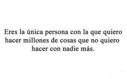 Lo que sea, en el momento que quieras, pero solo contigo. | via