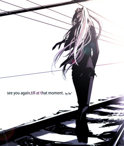 kanoppai:  -See You again,till at that moment. がくぽ Pixiv