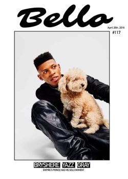 vjbrendan:  ‘Bello’ Cover Boy: Bryshere ‘Yazz’ Gray