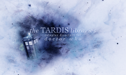 tardislibraries:     IF YOU ARE A DOCTOR WHO ROLEPLAYER PLEASE