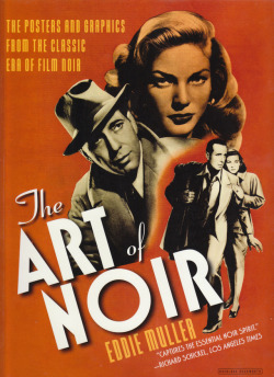 The Art Of Noir, by Eddie Muller (Overlook Duckworth, 2014). From a charity shop in Nottingham.