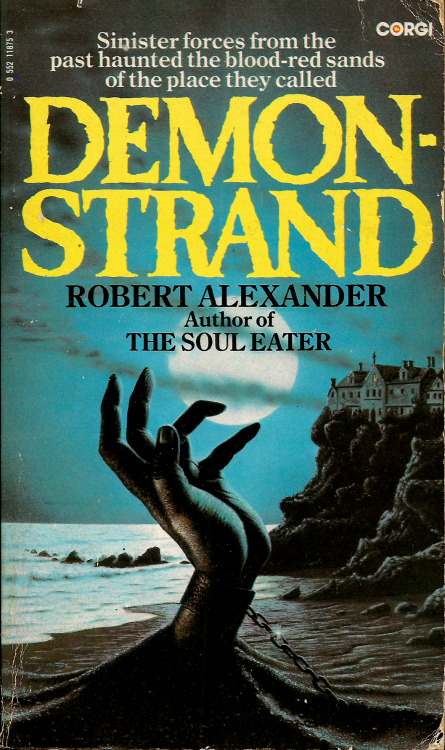 Demonstrand, by Robert Alexander (Corgi, 1982). From a charity shop in Nottingham. The man was lying across the rock, his limbs twisted under him. His head was thrown back, as though he were screaming - his lips drawn back over gleaming teeth…but