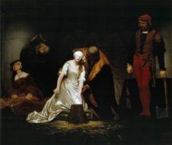 centuriespast:  The Execution of Lady Jane Grey by Paul Delaroche
