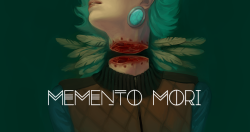 bondibee:  Memento Mori is my contribution to the Equinox anthology!!!