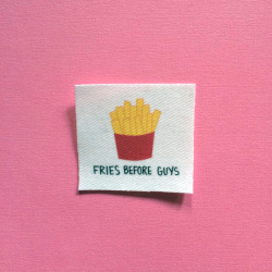 littlealienproducts:  Fries Before Guys Patch sold by RAD Stickers