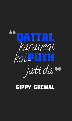 punjabisongquotes:  Qattul by Gippy Grewal. 