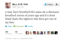 ruthdecay:  muslimmilf:  vashito:  Original Bill_Nye_tho appreciation