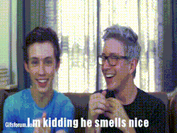 t-r-o-y-l-e-r-e-l-l-a:  He knows Tyler’s smell aw <3