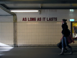 liveandletlive:  Lawrence Weiner - As Long as it Lasts (2011)