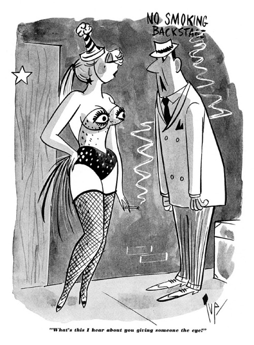  Burlesk cartoon by Bob “Tup” Tupper.. Scanned from the May ‘56 issue of ‘CABARET’ magazine.. 