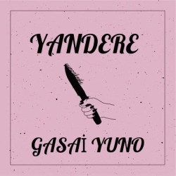 yunosknife:  Yandere